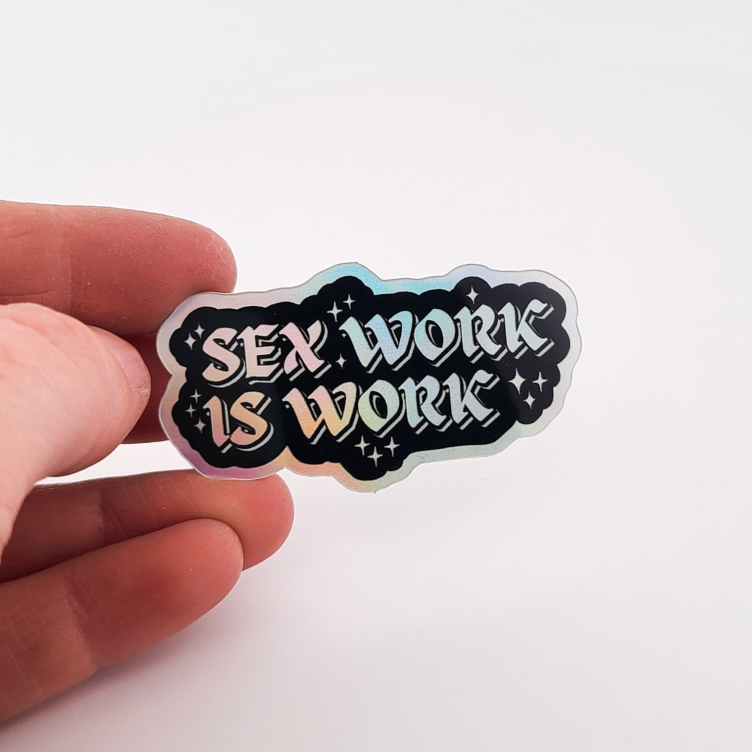 Sex Work is Work Holo Vinyl Sticker