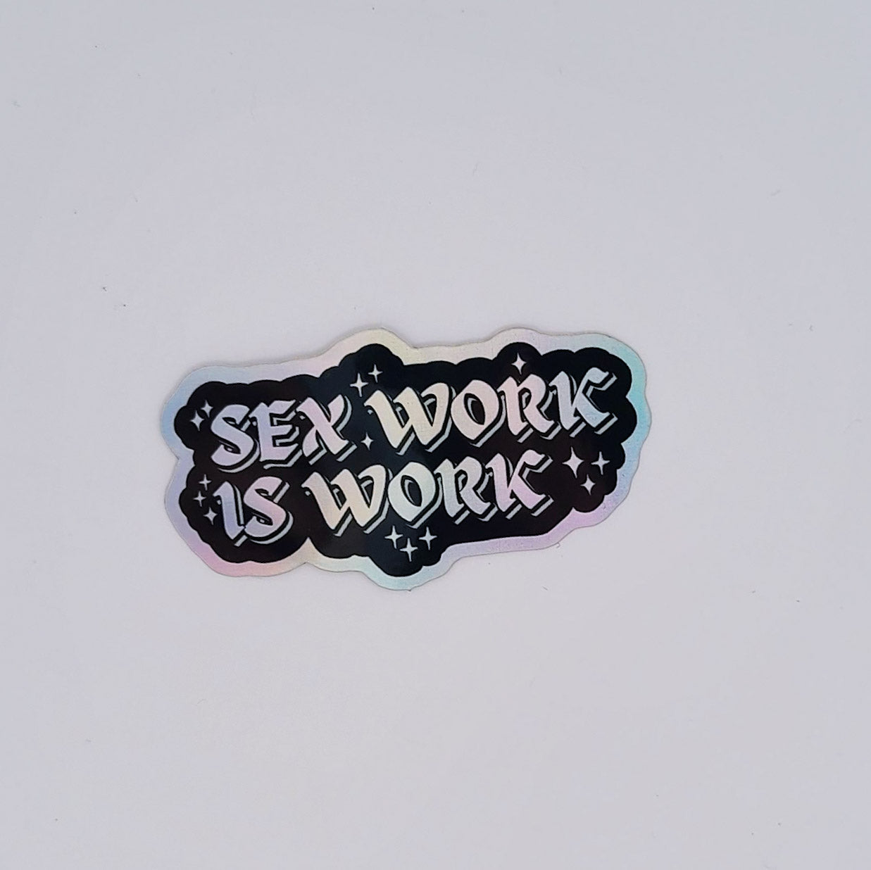 Sex Work is Work Holo Vinyl Sticker