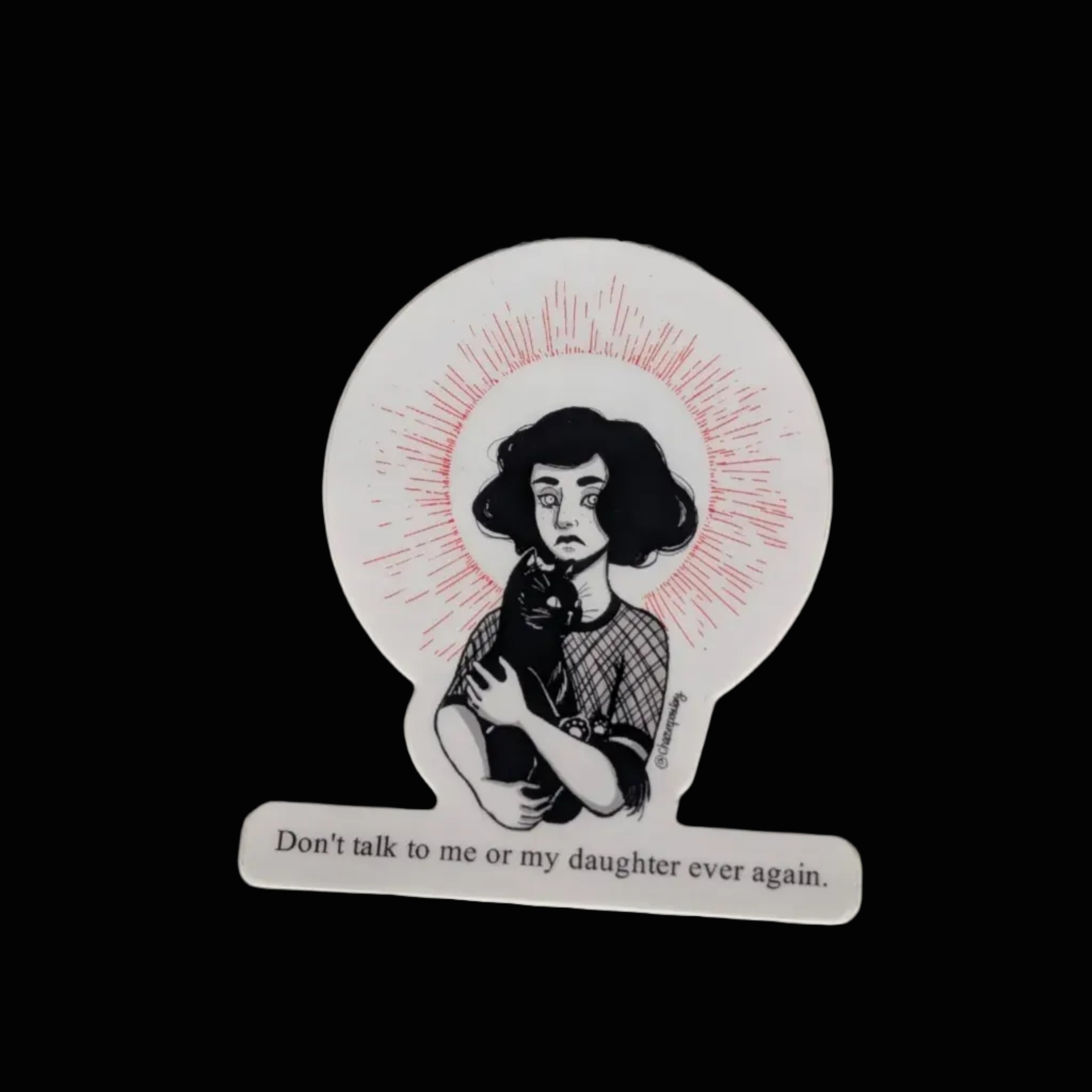 Auto collant - Dont Talk to my Daughter - Sticker